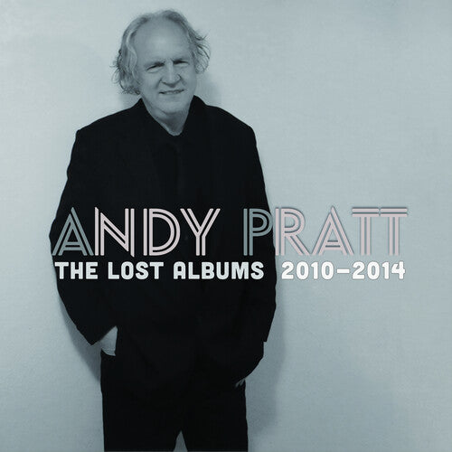 Lost Albums: 2010-2014 -- Andy Pratt, CD
