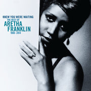 I Knew You Were Waiting: Best Of Aretha Franklin