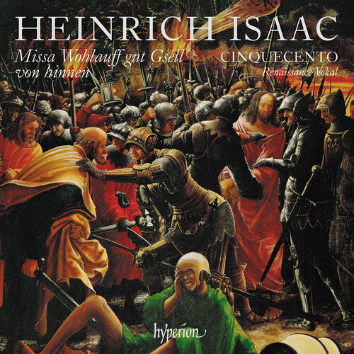 Isaac: Missa Wohlauff Gut Gsell Von Hinnen & Other