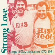 Strong Love: Songs Of Gay Liberation 1972-81 / Var