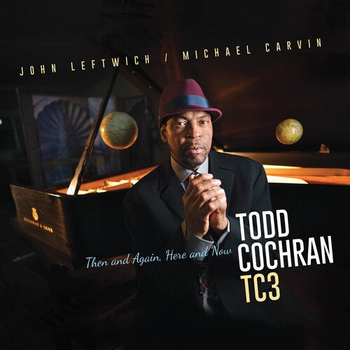 Then & Again Here & Now -- Todd Cochran, CD