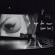 K Bye For Now (Swt Live)