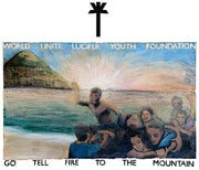Go Tell Fire To The Mountain