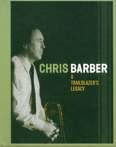 Trailblazer's Legacy, Chris Barber, CD