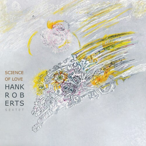 Science Of Love -- Hank Roberts, CD