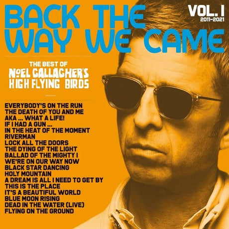 Back The Way We Came: Vol 1 (2011-2021), Noel Gallagher's High Flying Birds, LP