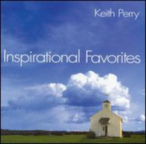 Inspirational Favorites -- Keith Perry, CD