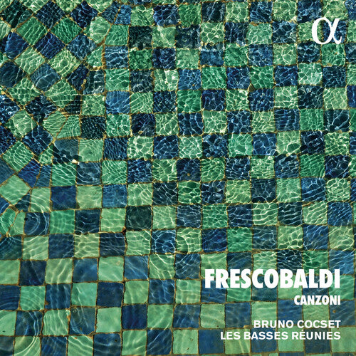 Canzoni -- Frescobaldi / Cocset / Basses Reunies, CD