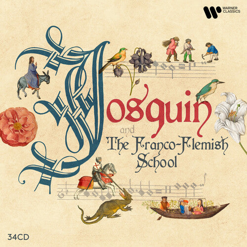 Josquin & The Franco-Flemish School (34 Cd)