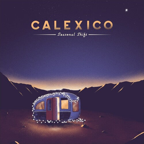 Seasonal Shift, Calexico, LP
