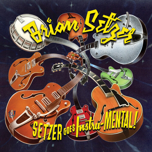 Setzer Goes Instru-Mental -- Brian Setzer, LP