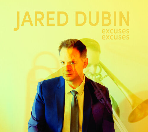 Excuses Excuses -- Jared Dubin, CD
