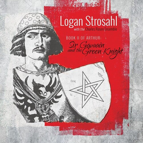 Book Ii Of Arthur: Sir Gawain & The Green Knight -- Logan Strosahl, CD