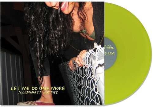 Let Me Do One More - Lime Green, Illuminati Hotties, LP