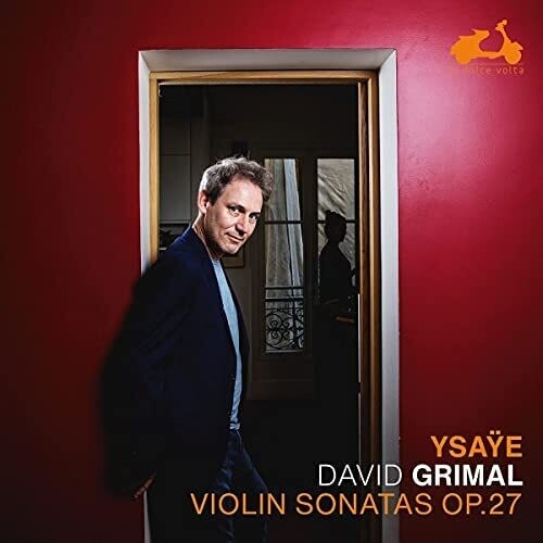 Ysaye: Six Sonatas For Solo Violin Op.27 -- David Grimal, CD