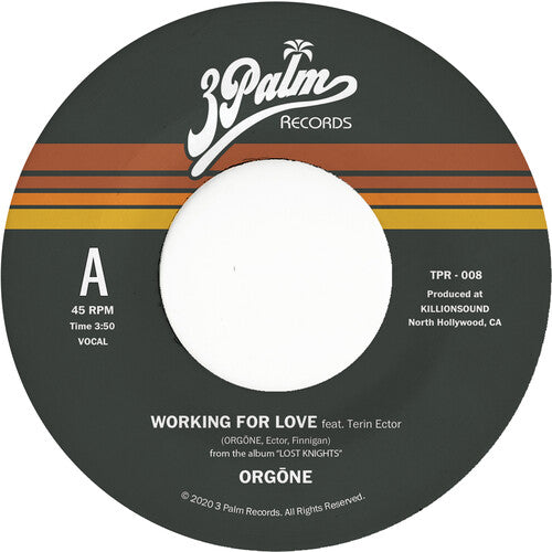 Working For Love B/W Dreamer -- Orgone, 7"