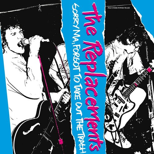 Sorry Ma Forgot To Take Out The Trash, Replacements, LP