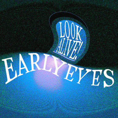 Look Alive -- Early Eyes, CD