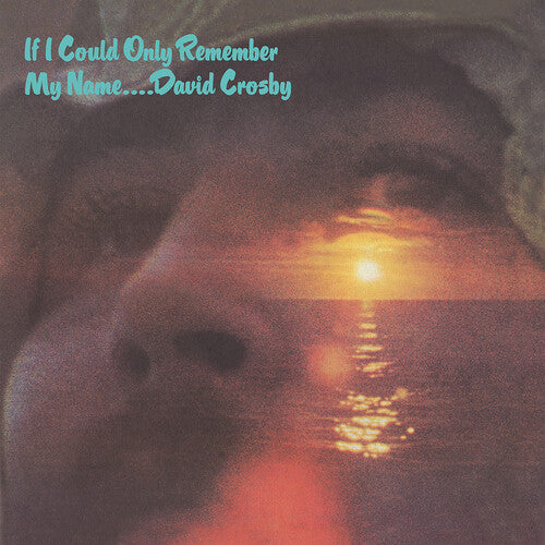 If I Could Only Remember My Name (50Th Anniversary