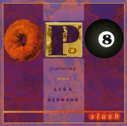 Slush -- Op8 / Germano,Lisa, CD
