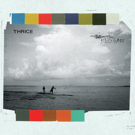 Beggars, Thrice, LP