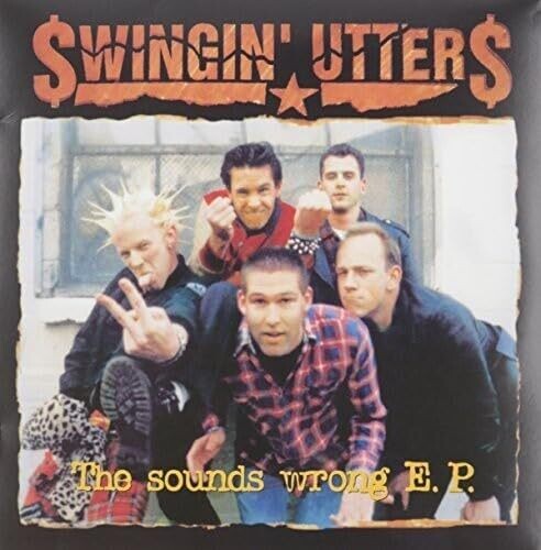 Sounds Wrong -- Swingin' Utters, LP