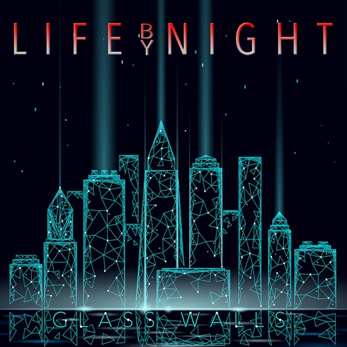 Glass Walls -- Life BY Night, CD
