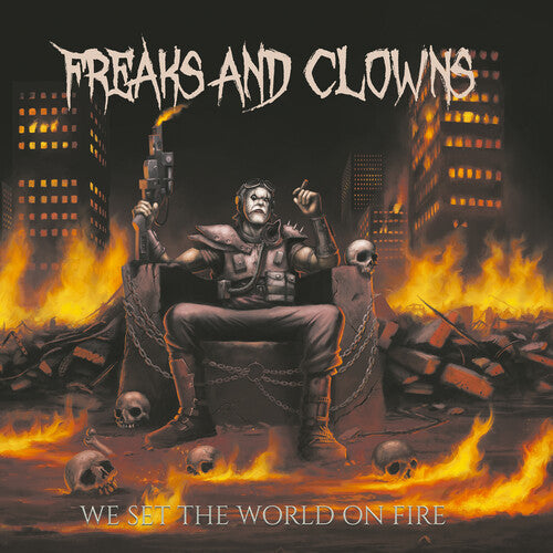 We Set The World On Fire -- Freaks & Clowns, CD