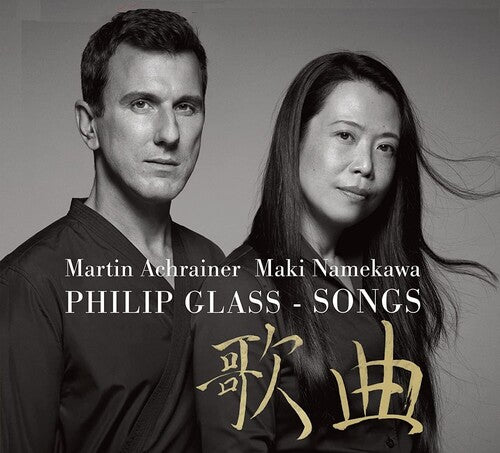 Glass: Songs -- Maki Achrainermartin / Namekawa, CD