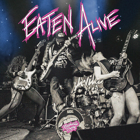 Eaten Alive, Nashville Pussy, LP
