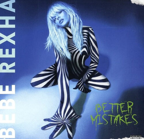 Better Mistakes, Bebe Rexha, LP