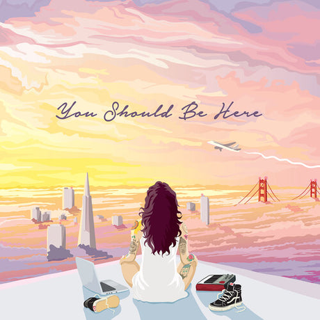 You Should Be Here, Kehlani, LP