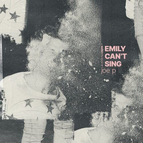 Emily Can't Sing -- Joe P, CD