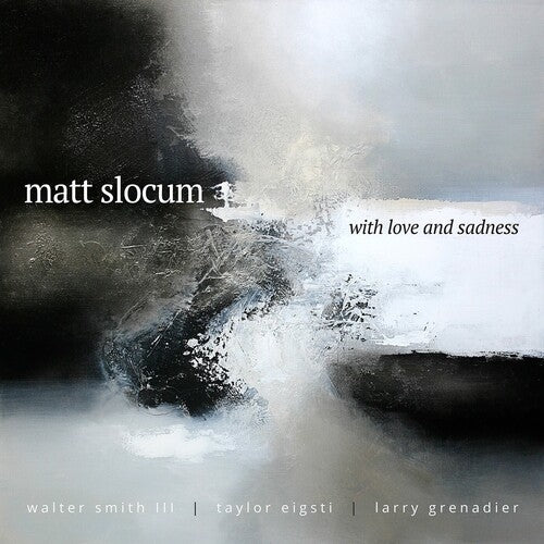 With Love & Sadness -- Matt Slocum, CD
