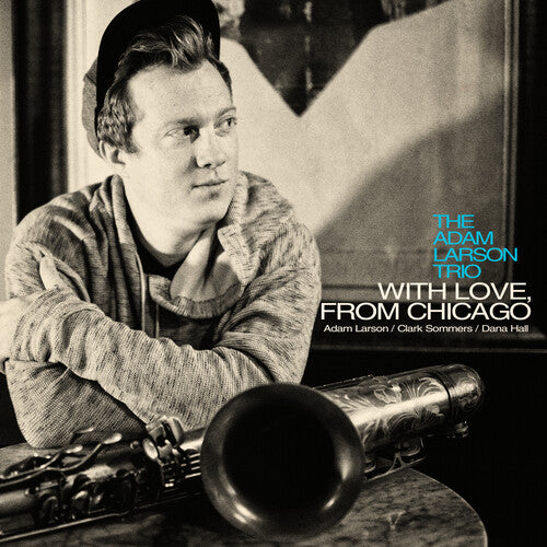 With Love From Chicago -- Adam Larson, CD