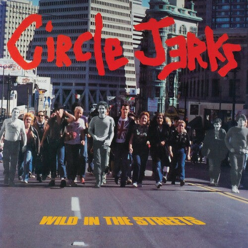 Wild In The Streets, Circle Jerks, LP