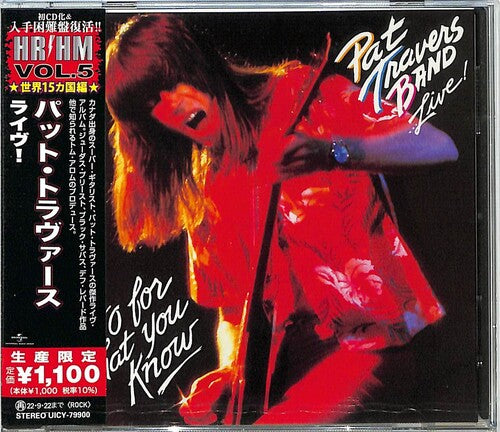 Pat Travers Band Live: Go For What You Know