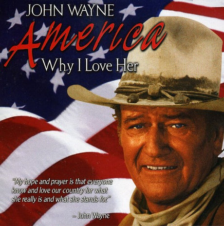 America Why I Love Her, John Wayne, CD