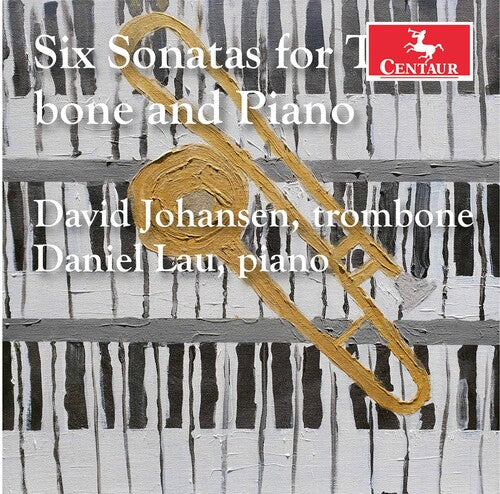 6 Sonatas For Trombone & Piano -- Bassett / Johansen / Lau, CD