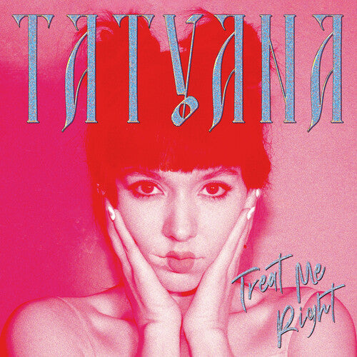Treat Me Right (Clear) -- Tatyana, LP