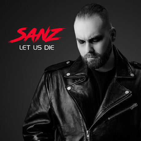 Let Us Die, Sanz, CD