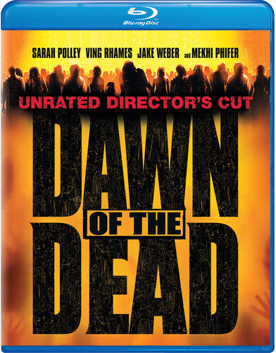 Dawn Of The Dead: Unrated Director's Cut