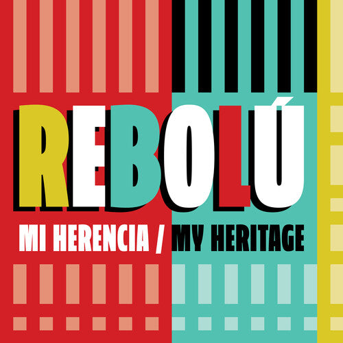 Mi Herencia (MY Heritage) -- Rebolu, CD