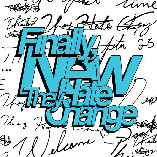 Finally New -- They Hate Change, CD