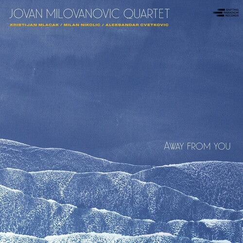 Away From You -- Jovan Milovanovic Quartet, CD