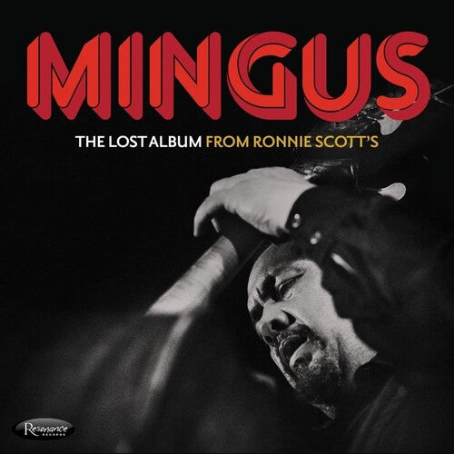 Lost Album From Ronnie Scott's -- Charles Mingus, CD