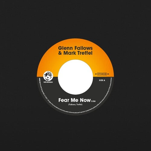 Fear Me Now -- Fallows,Glenn / Mark Trefel Present, 7"
