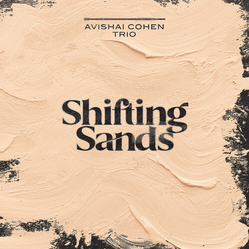 Shifting Sands -- Cohen / Avishai Cohen Trio / Shirinov, LP