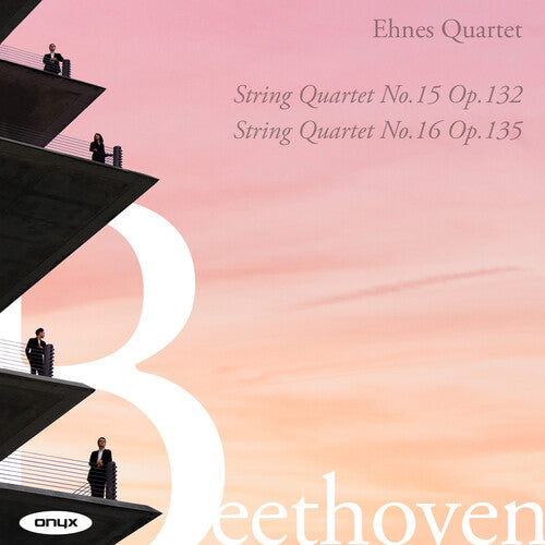 Beethoven: String Quartets Nos. 15 & 16 -- Ehnes Quartet, CD