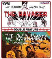 Ravager / Bushwhacker Double Feature